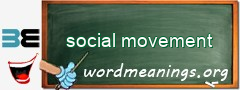 WordMeaning blackboard for social movement